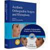 Aesthetic Orthognathic Surgery and Rhinoplasty (1st Edition)