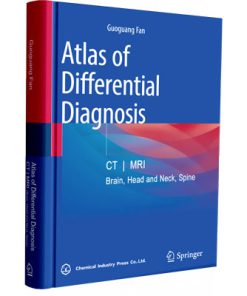 Atlas of Differential Diagnosis MRI and CT (Brain, Head and Neck , Spine)