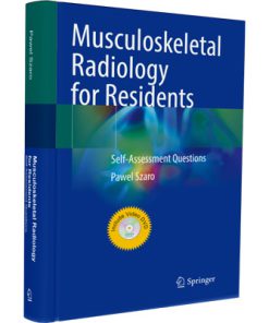 Musculoskeletal Radiology for Residents Self-Assessment Questions