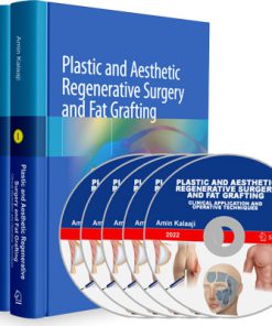 Plastic and Aesthetic Regenerative Surgery and Fat Grafting: Clinical Application and Operative Techniques (1st Edition)