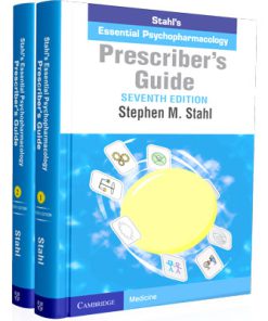 Prescriber's Guide: Stahl's Essential Psychopharmacology (7th Edition)