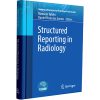 Structured Reporting in Radiology