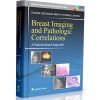 Breast Imaging and Pathologic Correlations - A Pattern-Based Approach