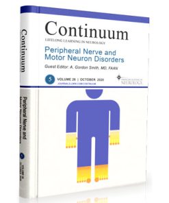 CONTINUUM Lifelong Learning in Neurology: Vol 26 - 05 (Peripheral Nerve and Motor Neuron Disorders)