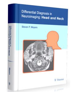 Differential Diagnosis in Neuroimaging - Head and Neck