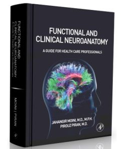 Functional and Clinical Neuroanatomy: A Guide for Health Care Professionals