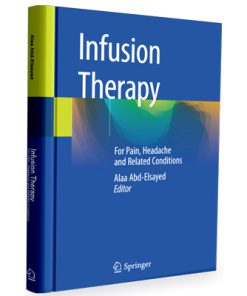 Infusion Therapy: For Pain, Headache and Related Conditions
