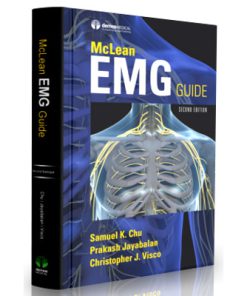 McLean EMG Guide, Second Edition – A Comprehensive Guide to Mastering Basic Electrodiagnostic Techniques