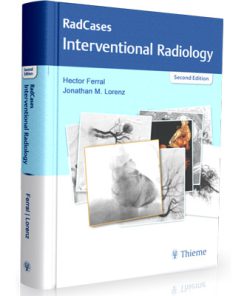 Radcases Interventional Radiology (Radcases Plus Q&A) (2nd Ed)
