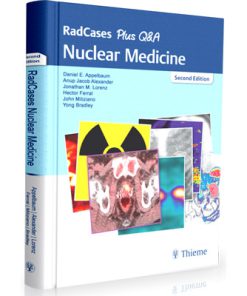 RadCases Nuclear Medicine Plus Q&A (Second Edition)