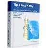 The Chest X-Ray - Differential Diagnosis in Conventional Radiology