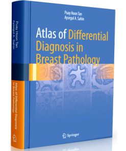 Atlas of Differential Diagnosis in Breast Pathology (Atlas of Anatomic Pathology)