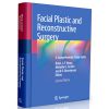 Facial Plastic and Reconstructive Surgery: A Comprehensive Study Guide
