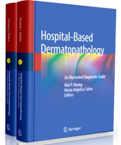 Hospital-Based Dermatopathology: An Illustrated Diagnostic Guide