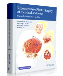 Reconstructive Plastic Surgery of the Head and Neck: Current Techniques and Flap Atlas