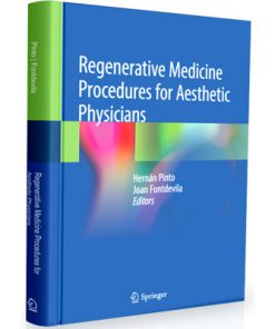 Regenerative Medicine Procedures for Aesthetic Physicians