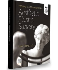 Trends and Techniques in Aesthetic Plastic Surgery