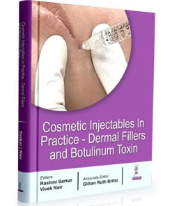 Cosmetic Injectables in Practice: Dermal Fillers and Botulinum Toxin
