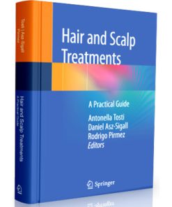 Hair and Scalp Treatments: A Practical Guide
