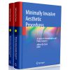 Minimally Invasive Aesthetic Procedures: A Guide for Dermatologists and Plastic Surgeons
