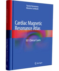 Cardiac Magnetic Resonance Atlas: 101 Clinical Cases