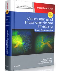 Case Review Series: Vascular and Interventional Imaging