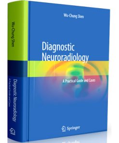 Diagnostic Neuroradiology: A Practical Guide and Cases