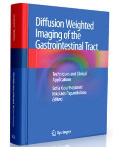 Diffusion Weighted Imaging of the Gastrointestinal Tract Techniques and Clinical Applications