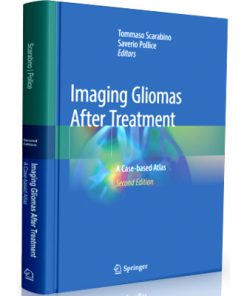 Imaging Gliomas After Treatment: A Case-based Atlas