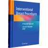 Interventional Breast Procedures: A Practical Approach
