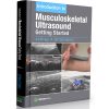 Introduction to Musculoskeletal Ultrasound Getting Started