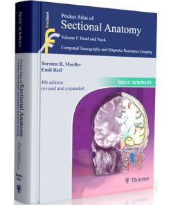 Pocket Atlas of Sectional Anatomy: Computed Tomography & Magnetic Resonance Imaging - Volume 1 - Head and Neck