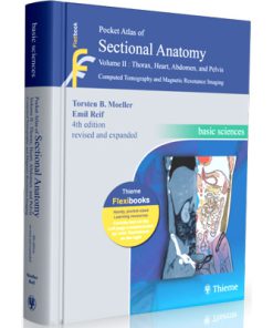 Pocket Atlas of Sectional Anatomy: Computed Tomography & Magnetic Resonance Imaging - Volume 2 - Thorax, Heart, Abdomen, and Pelvis