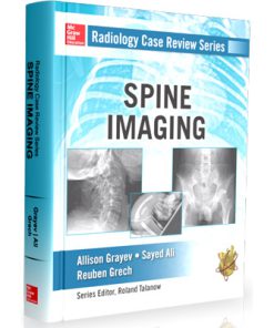 Radiology Case Review Series: Spine Imaging