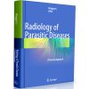 Radiology of Parasitic Diseases: A Practical Approach