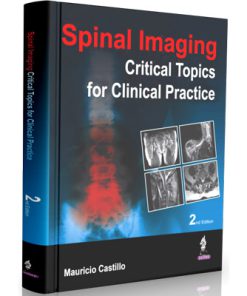 Spinal Imaging: Critical Topics for Clinical Practice