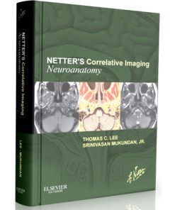 Netter’s Correlative Imaging: Neuroanatomy
