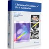 Ultrasound Diagnosis of Fetal Anomalies