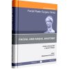 Facial Plastic Surgery Clinics of North America 2022 • Volume 30 • Number 2 - Facial and Nasal Anatomy