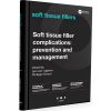 Soft tissue filler complications: prevention and management