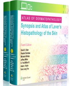 Atlas of Dermatopathology - Synopsis and Atlas of Lever’s Histopathology of the Skin