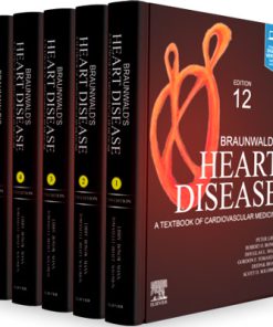 Braunwalds Heart Disease A Textbook of Cardiovascular Medicine