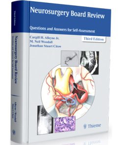 Neurosurgery Board Review - Questions and Answers for Self-Assessment