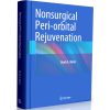 Nonsurgical Peri-orbital Rejuvenation