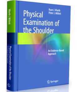 Physical Examination of the Shoulder- An Evidence-Based Approach