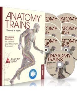 Anatomy Trains- Myofascial Meridians for Manual and Movement Therapists