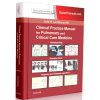 Clinical Practice Manual for Pulmonary and Critical Care Medicine