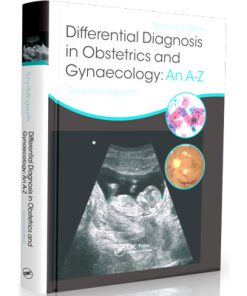 Differential Diagnosis in Obstetrics and Gynaecology An A-Z