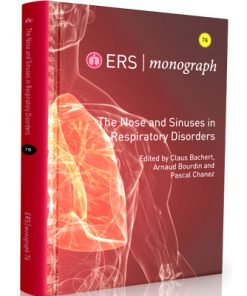 ERS - monograph 2017 - The Nose and Sinuses in Respiratory Disorders