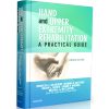 Hand and Upper Extremity Rehabilitation A Practical Guide